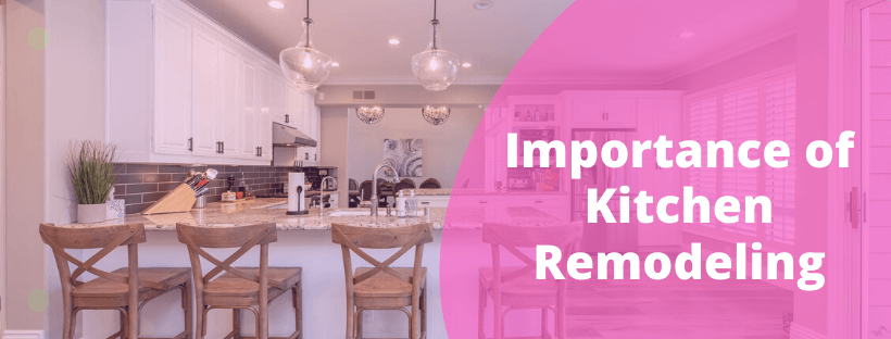 Importances of Kitchen Remodeling